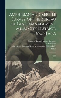 Front cover_Amphibian and Reptile Survey of the Bureau of Land Management Miles City District, Montana