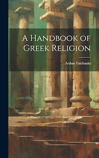 Front cover_A Handbook of Greek Religion