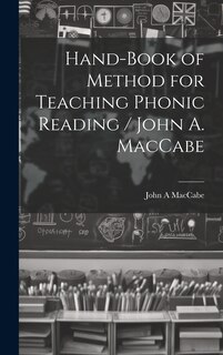 Couverture_Hand-book of Method for Teaching Phonic Reading / John A. MacCabe