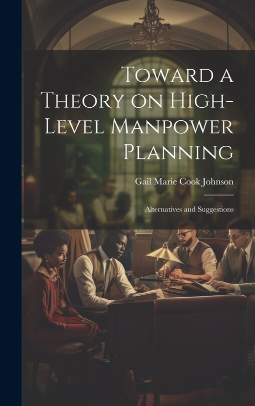 Couverture_Toward a Theory on High-level Manpower Planning