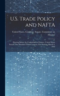 Front cover_U.S. Trade Policy and NAFTA