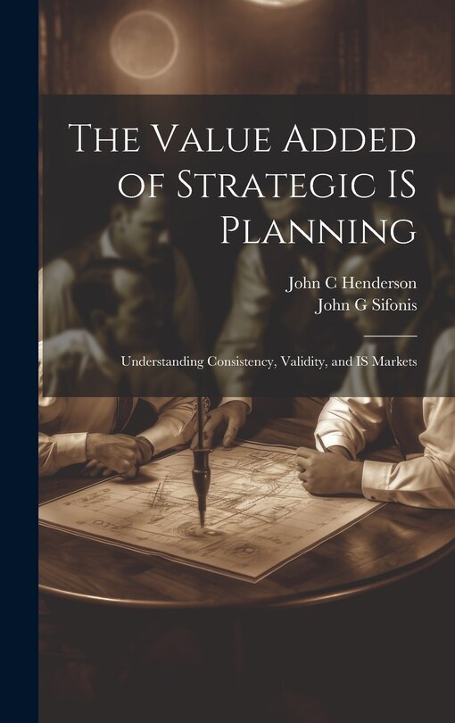 Front cover_The Value Added of Strategic IS Planning
