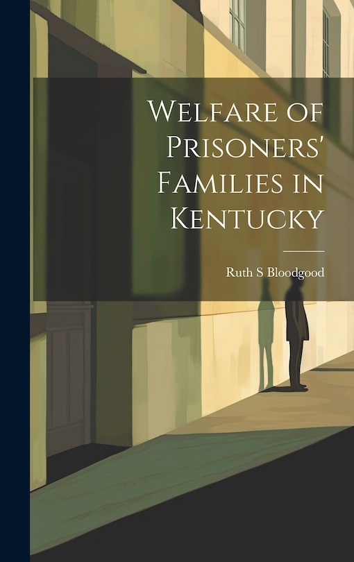 Couverture_Welfare of Prisoners' Families in Kentucky