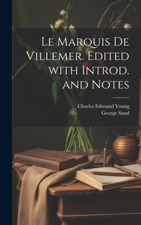 Couverture_Le marquis de Villemer. Edited with introd. and notes