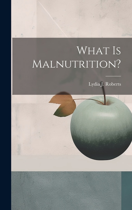 Couverture_What is Malnutrition?