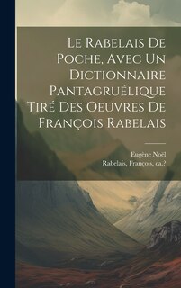 Front cover_Le Rabelais de poche, avec un dictionnaire pantagruélique tiré des oeuvres de François Rabelais