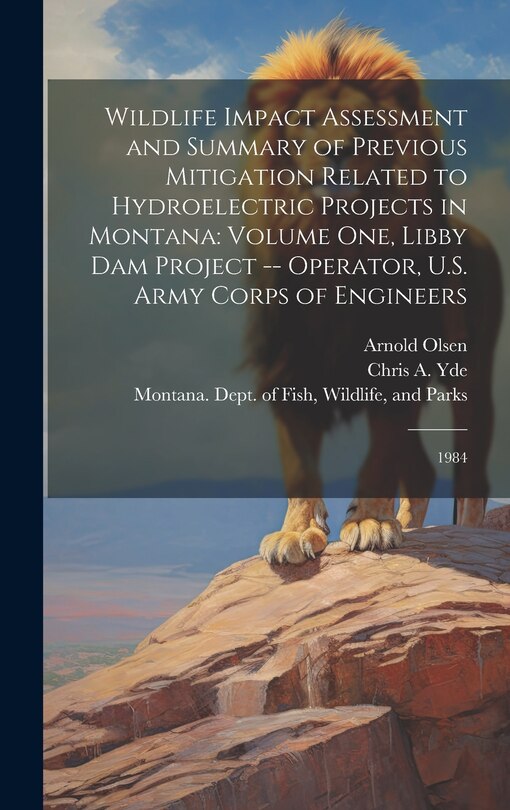 Couverture_Wildlife Impact Assessment and Summary of Previous Mitigation Related to Hydroelectric Projects in Montana