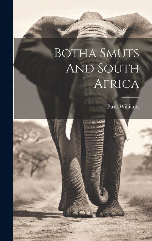 Front cover_Botha Smuts And South Africa