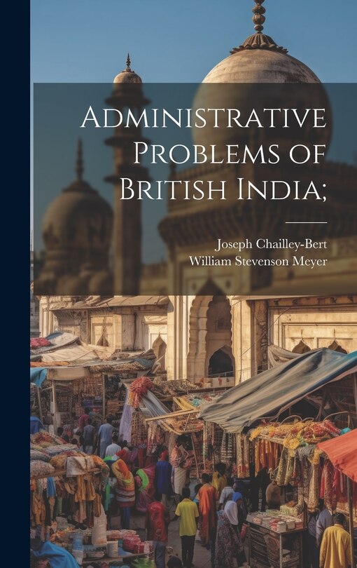 Couverture_Administrative Problems of British India;