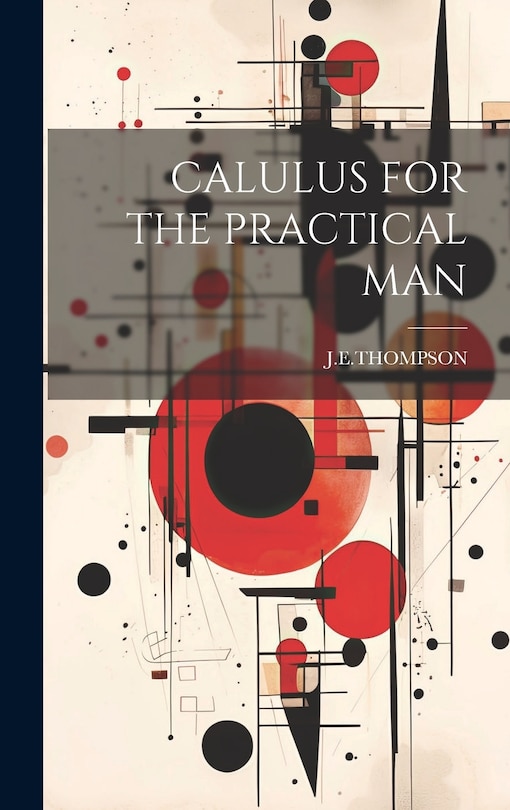 Front cover_Calulus for the Practical Man