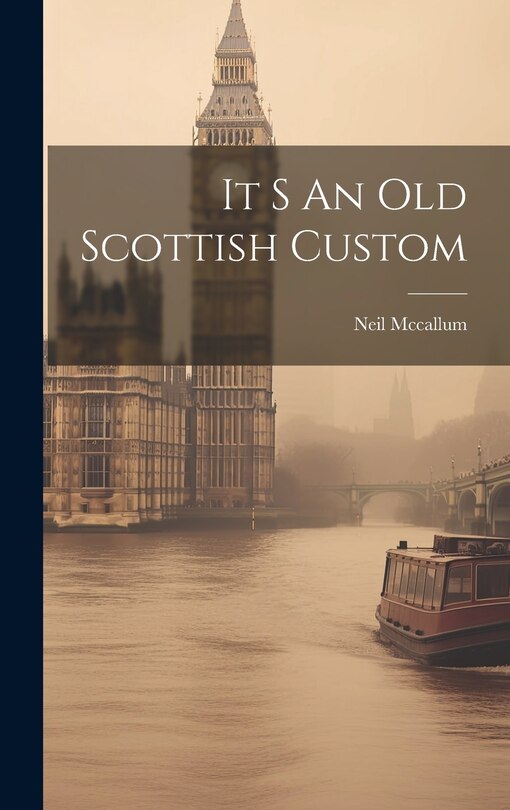 Front cover_It S An Old Scottish Custom