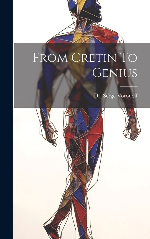 Front cover_From Cretin To Genius