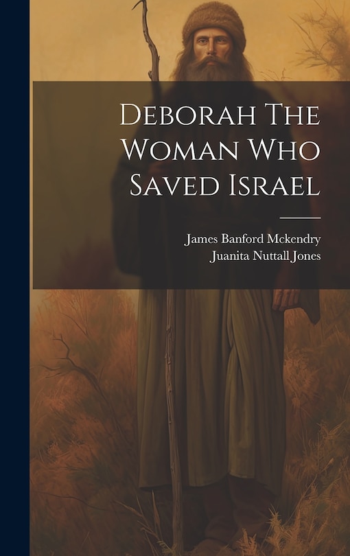 Front cover_Deborah The Woman Who Saved Israel