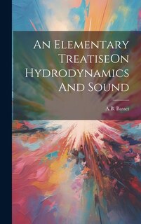 Couverture_An Elementary TreatiseOn Hydrodynamics And Sound