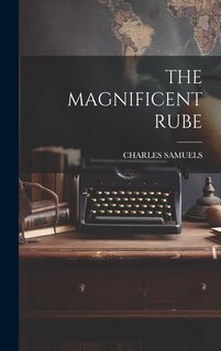 Front cover_The Magnificent Rube
