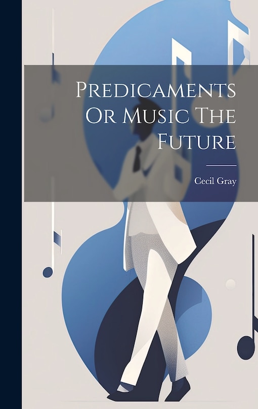 Couverture_Predicaments Or Music The Future