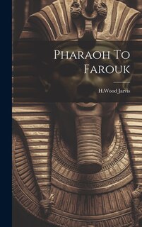 Couverture_Pharaoh To Farouk