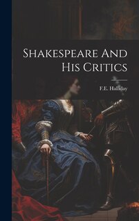 Front cover_Shakespeare And His Critics