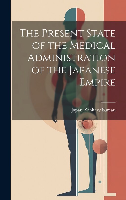 Couverture_The Present State of the Medical Administration of the Japanese Empire