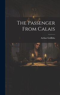 Front cover_The Passenger From Calais