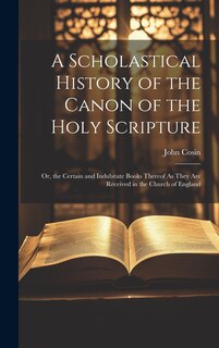 Couverture_A Scholastical History of the Canon of the Holy Scripture