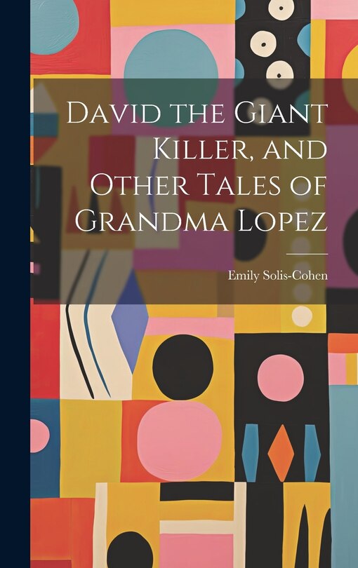 Couverture_David the Giant Killer, and Other Tales of Grandma Lopez