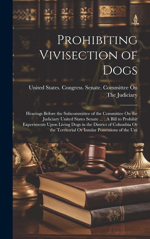 Front cover_Prohibiting Vivisection of Dogs