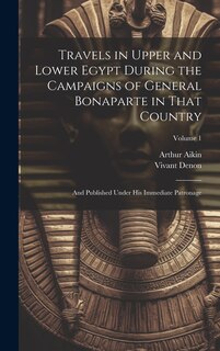 Front cover_Travels in Upper and Lower Egypt During the Campaigns of General Bonaparte in That Country