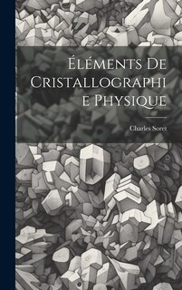 Front cover_Éléments De Cristallographie Physique