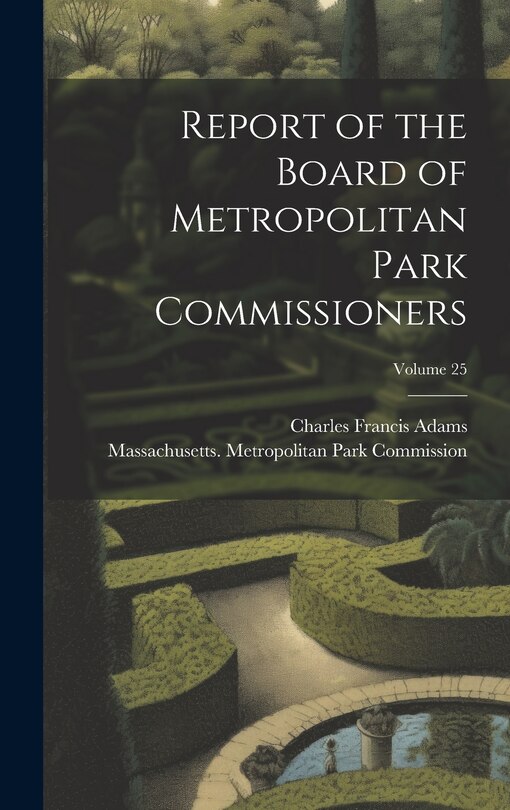Front cover_Report of the Board of Metropolitan Park Commissioners; Volume 25
