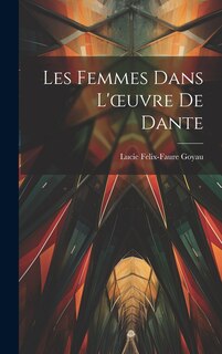 Front cover_Les Femmes Dans L'oeuvre De Dante