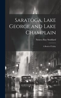 Front cover_Saratoga, Lake George and Lake Champlain