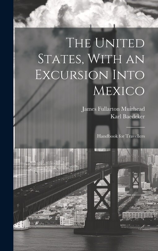 Front cover_The United States, With an Excursion Into Mexico