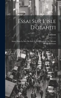 Couverture_Essai Sur L'isle D'otahiti