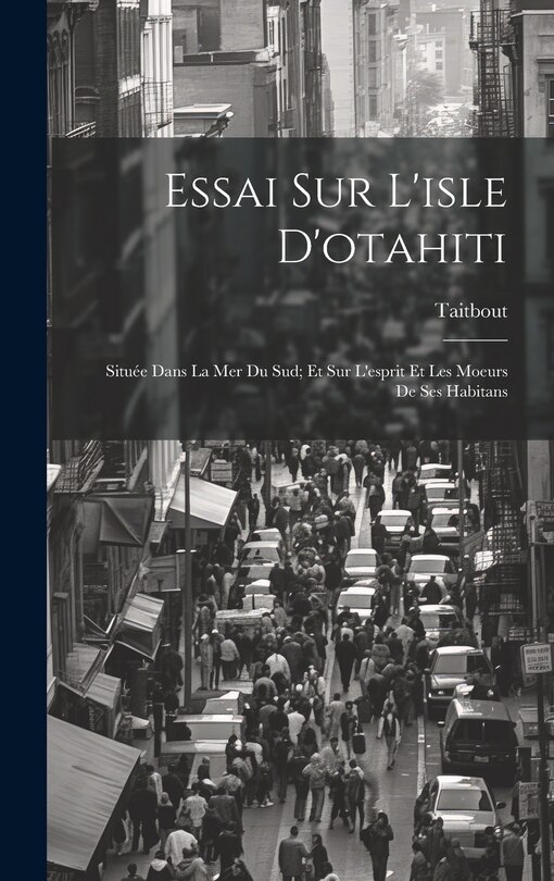 Couverture_Essai Sur L'isle D'otahiti