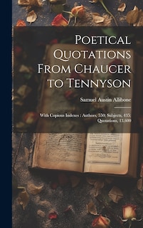 Front cover_Poetical Quotations From Chaucer to Tennyson