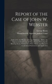 Front cover_Report of the Case of John W. Webster