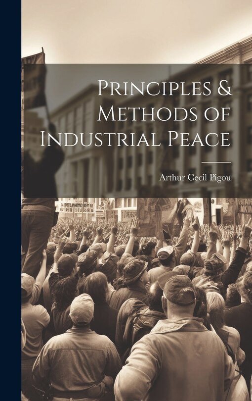 Couverture_Principles & Methods of Industrial Peace