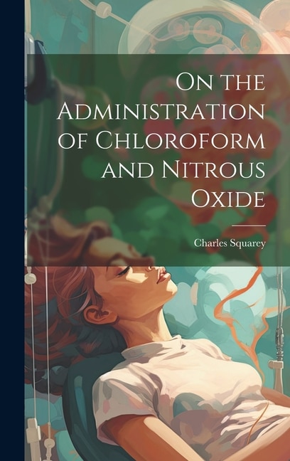 Couverture_On the Administration of Chloroform and Nitrous Oxide