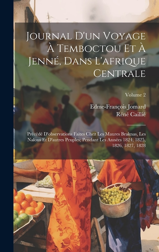 Couverture_Journal D'un Voyage &Agrave; Temboctou Et &Agrave; Jenn&eacute;, Dans L'afrique Centrale