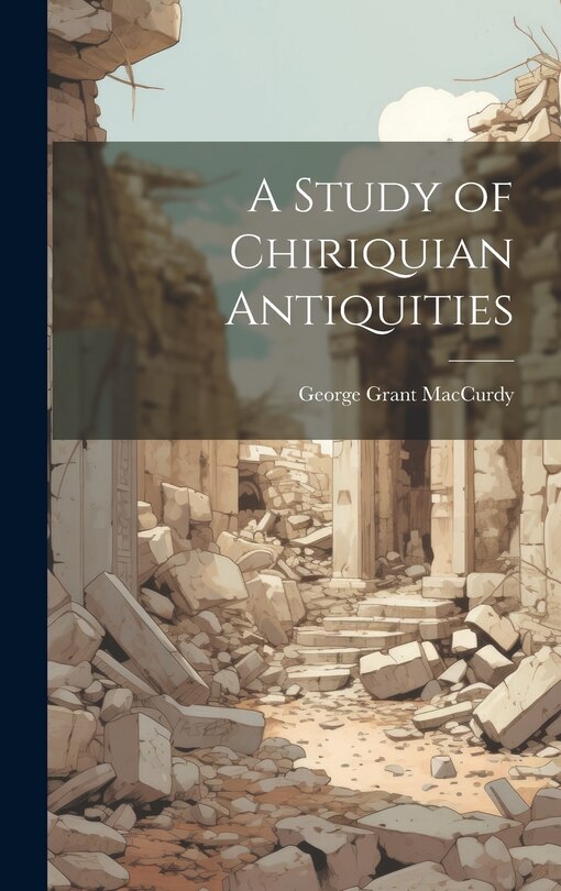 Couverture_A Study of Chiriquian Antiquities