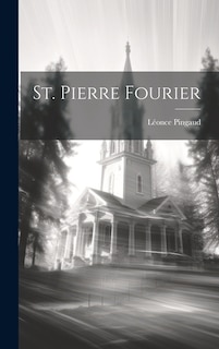 St. Pierre Fourier