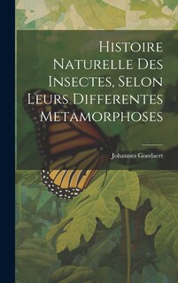 Front cover_Histoire Naturelle Des Insectes, Selon Leurs Differentes Metamorphoses