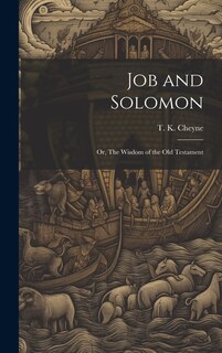 Couverture_Job and Solomon; or, The Wisdom of the Old Testament