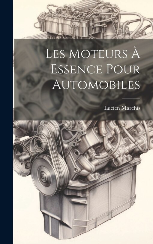 Front cover_Les Moteurs À Essence Pour Automobiles