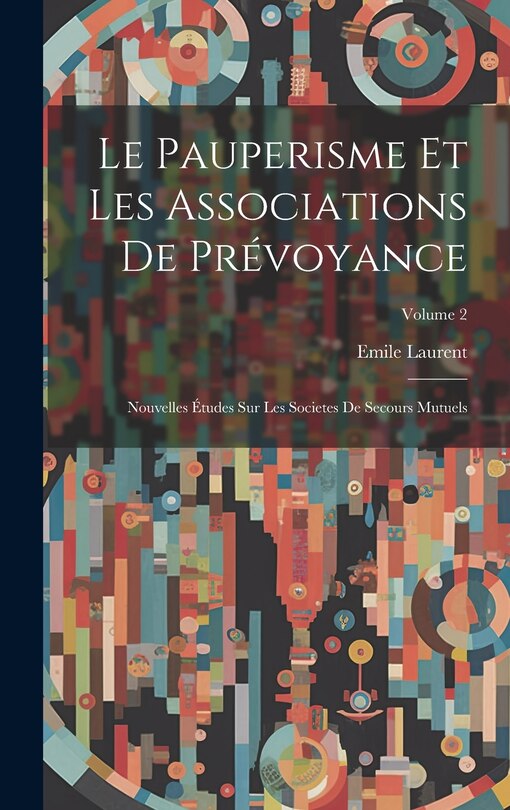 Front cover_Le Pauperisme Et Les Associations De Prévoyance