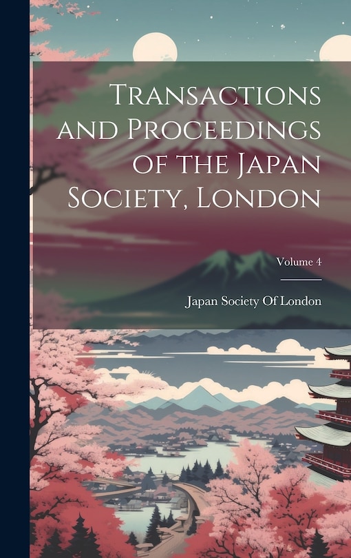 Couverture_Transactions and Proceedings of the Japan Society, London; Volume 4