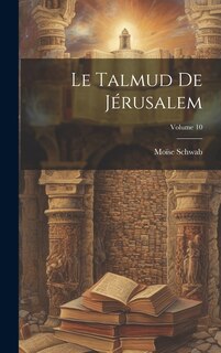 Couverture_Le Talmud De Jérusalem; Volume 10
