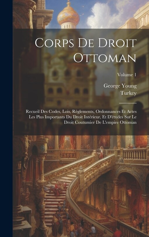 Front cover_Corps De Droit Ottoman