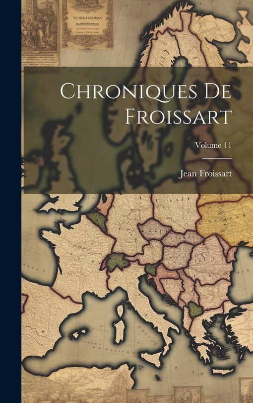 Front cover_Chroniques De Froissart; Volume 11
